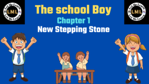 New Stepping stone The School Boy