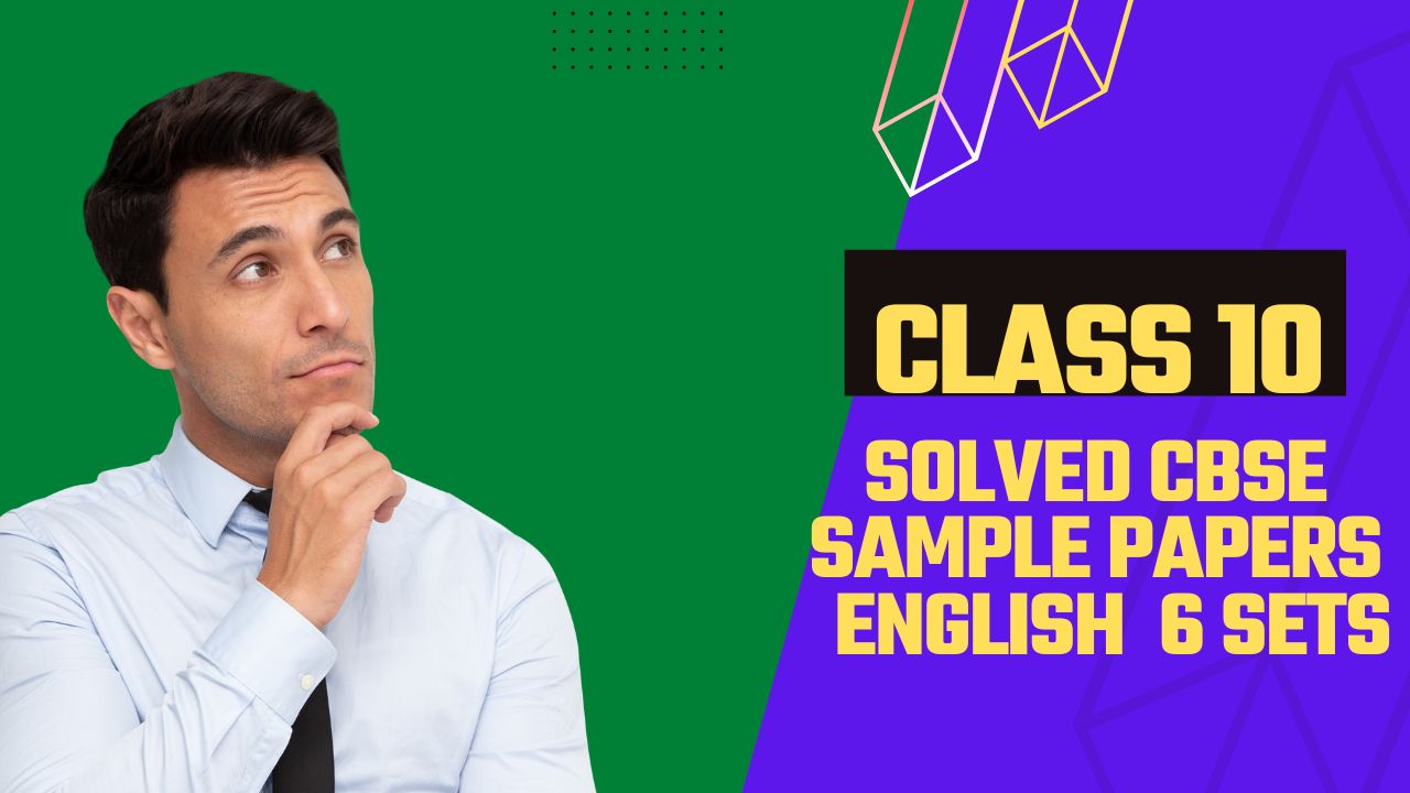 class-10-cbse-english-sample-2023-paper-pre-board-preparation-with-answers-let-me-learn