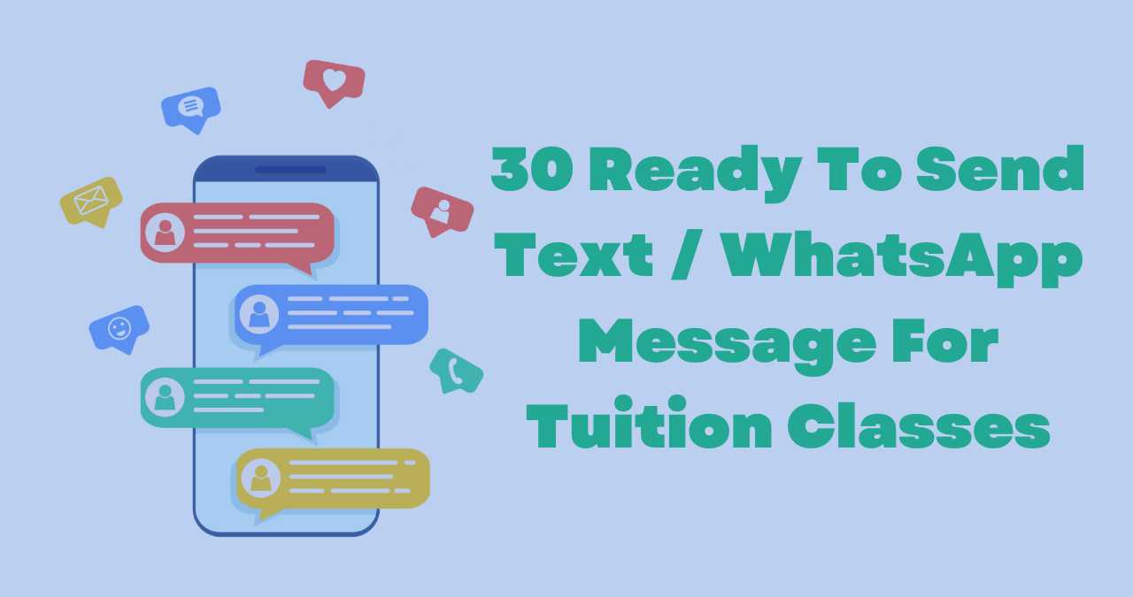 30 Ready To Send Text / WhatsApp Message For Tuition Classes