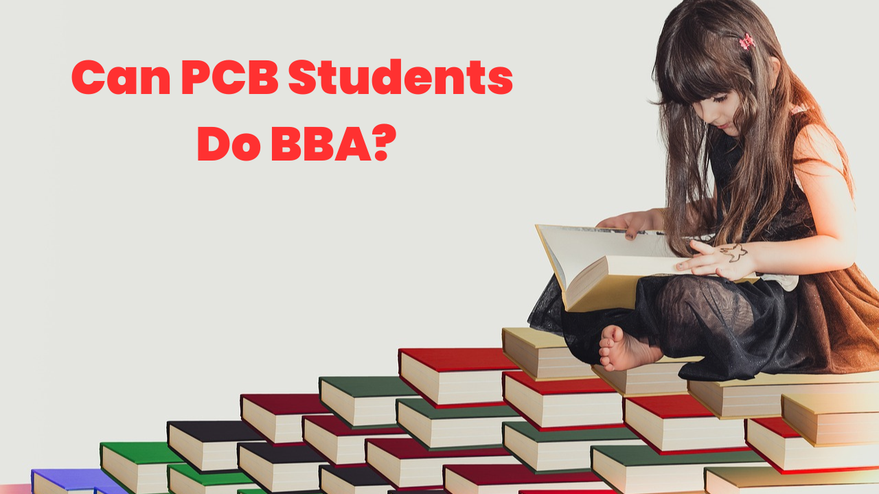 Can PCB Students Do BBA?