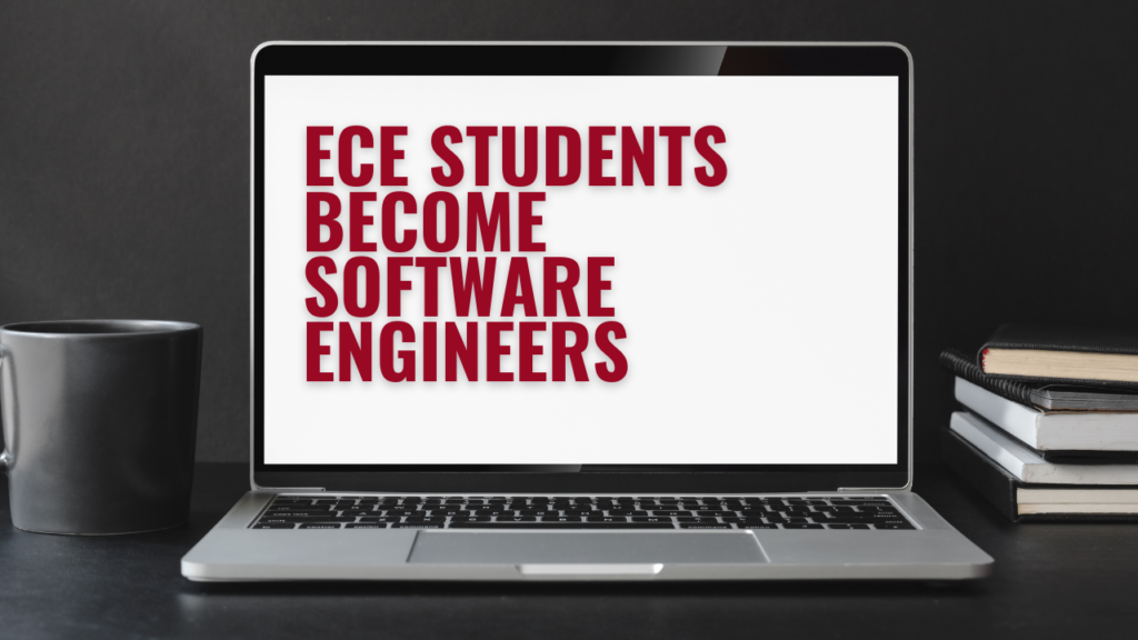 ECE Students Become Software Engineers